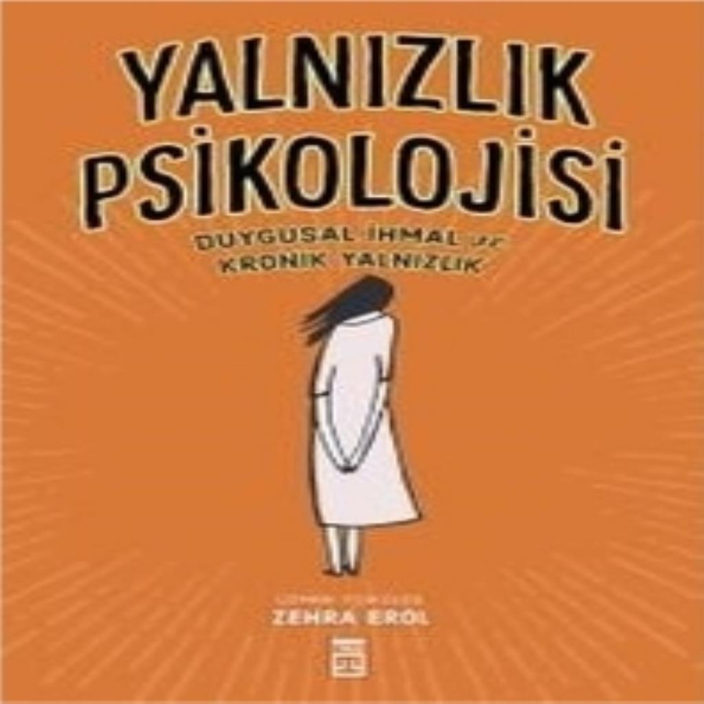 YALNIZLIK PSİKOLOJİSİ